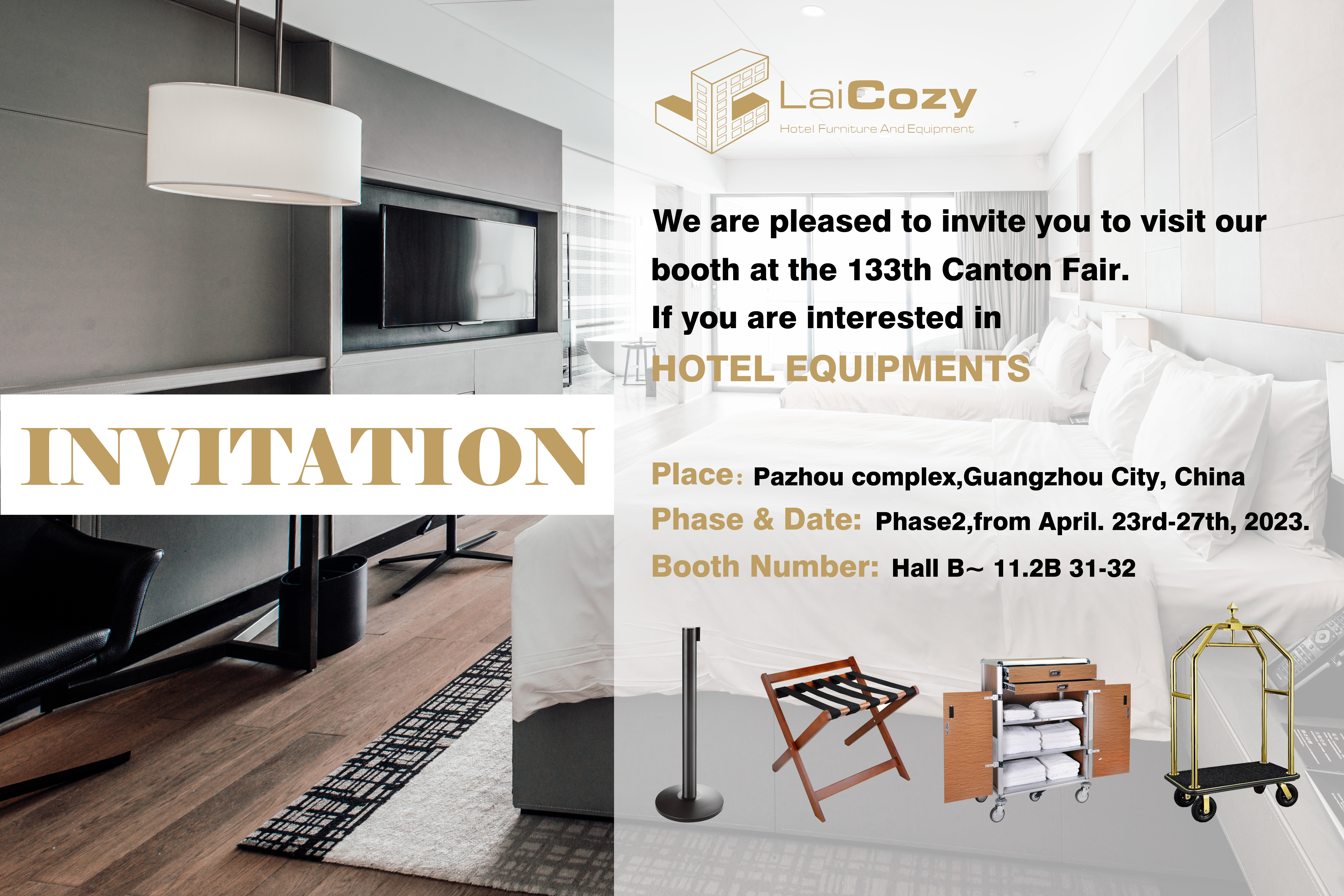 The 133rd Canton fair from APR 23-27 (Laicozy hotel items booth NO: 11.2B30.31)